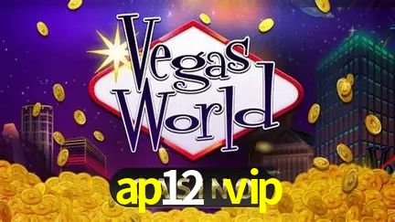 ap12 vip,ap12.vip